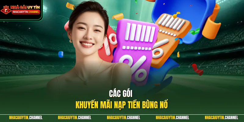 Các gói khuyến mãi nạp tiền bùng nổ